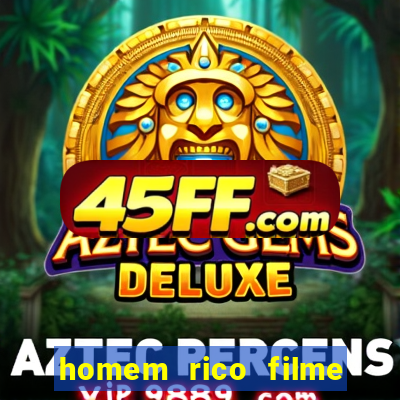 homem rico filme filme homem rico finge ser pobre para